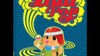 Lolli Pop - รักซะที (อยากเป็นชาตรี)