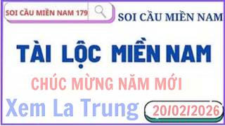 soi cầu miền nam 20/02/2026 | xổ số miền nam | Soi Cầu Miền Nam | soi cầu miền nam 179