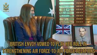 BRITISH HIGH COMMISSIONER TO PAKISTAN CALLS ON AIR CHIEF