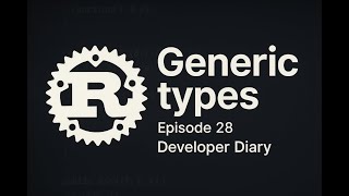 Rust Programming Tutorial #28 – Generic Types in Rust