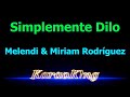 Melendi & Miriam Rodríguez - Simplemente Dilo - Karaoke