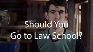 Should I Go to Law School? (um - should YOU go to law school)