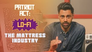 Patriot Act Lo-Fi: The Mattress Industry | Patriot Act with Hasan Minhaj | Netfl