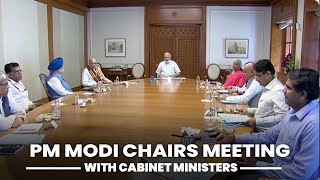 PM Modi chairs meeting with Cabinet ministers