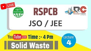 #04 | SOLID WASTE   | Lec 04 || RSPCB JSO/JEE ||