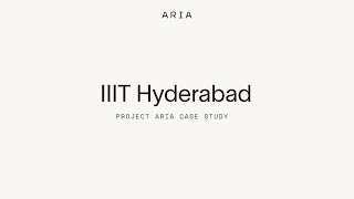 Project Aria Case Study: IIIT Hyderabad