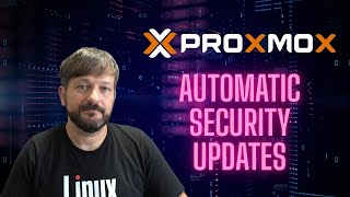 Proxmox Security Updates Made Easy - Unattended Upgrades Tutorial
