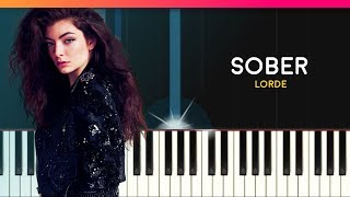 Lorde - "Sober" Piano Tutorial - Chords - How To Play - Cover