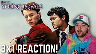Young Royals 3x1 Reaction!