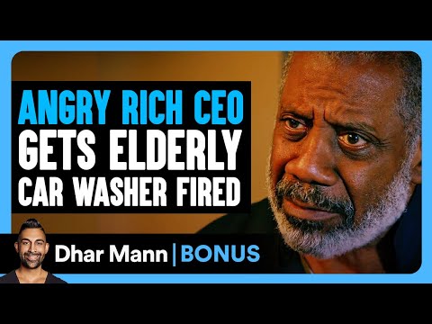 Angry RICH CEO Gets Fired by Elderly Car Washer Dhar Mann as a Bonus!