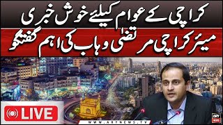 🔴𝗟𝗶𝘃𝗲: Mayor Karachi Murtaza Wahab media talk in Karachi | ARY News LIVE