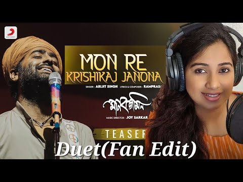 Mon Re Krisikaj Fan Edit Duet Arijit X Shreya Manobjomin Joy S