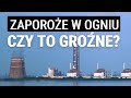 Kursk i Zaporoże. Czy grozi nam drugi Czarnobyl? Rosjanie i elektrownie jądrowe - Wojciech Jakóbik