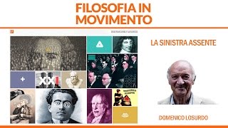 Domenico Losurdo - La sinistra assente