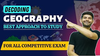 How to Study Geography ? Tips to Start Geography Preparation | Basics of Geography Explained