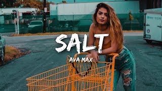 Ava Max Salt Lyrics