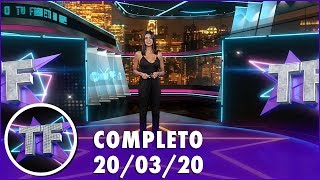 TV Fama (20/03/20) | Completo