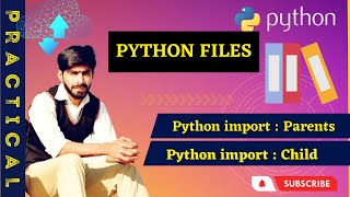 Python files folders | Relative imports parents folder python | Relative imports child folder python