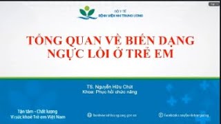 Tổng quan biến dạng ngực lồi và các biện pháp điều trị