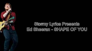 Ed Sheeran - Shape of You [lyric video]