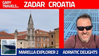 ZADAR Croatia | Marella Explorer 2 | Adriatic Delights | Solo Cruise