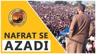 Nafrat Se Azadi | Asaduddin Owaisi