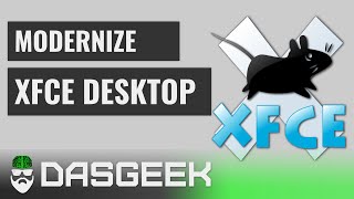Modernizing Xfce for 2020 (Customize and Beautify Guide for Xfce)
