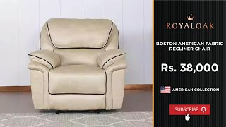 Royaloak | Boston American Fabric Recliner Chair