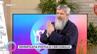 Postul Crăciunului pe înțelesul tău! - Părintele Vasile Ioana