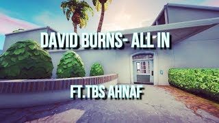 David Burns- All In (ft.TBS Ahnaf)