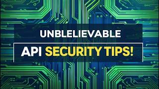 🔒 6 MUST-KNOW Tips to Build Secure APIs | API Security Best Practices |