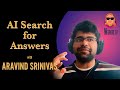 AI and the Search for Truth and Answers | Aravind Srinivas | Perplexity.ai