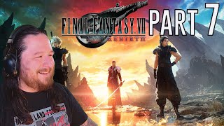 Final Fantasy 7 Rebirth | First Playthrough | Part 7