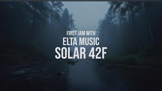 First jam with Elta Solar 42f