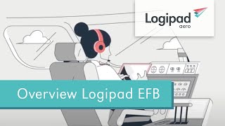 Overview and system demo of Logipad 2nd Generation: Electronic Flight Bag (EFB)