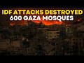 Israel-Hamas War LIVE: IDF Attacks Destroyed 600 Gaza Mosques Since Hamas' Al Aqsa Flood?