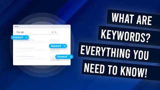 What Are Keywords? Everything You Need To Know (and more)