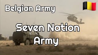 Seven Nation Army // BELGIAN ARMY