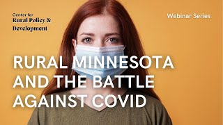 Webinar: Rural Minnesota and the Battle Against COVID