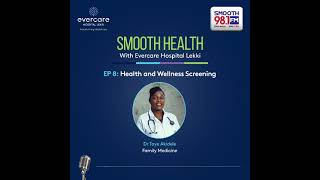 Smooth Health EP 8: Health and Wellness Screening