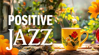 Instrumental Jazz Relaxing Music - Morning Smooth Piano Jazz Music & March Bossa Nova for Good Mood