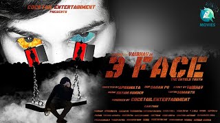 3 FACE - Short Movie | Aprameya B M | Shyam Sunder | Vaibav | Varun Aithal | Sreedhar Dhanpal |