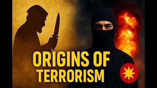 The Origins of Terrorism: A Historical Perspective