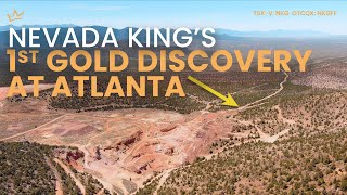 Nevada King - “The Very First Gold Discovery At Atlanta” (TSX-V: NKG; OTCQX:NKGFF)