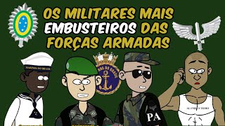 OS MILITARES MAIS EMBUSTEIROS DAS FORÇAS ARMADAS (COMPILADO 01) #militar