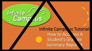 Infinite Campus Tutorial How To Access A Student S Grade Summary Report