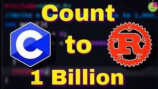 C vs Rust : Who Wins 1 Billion Count Speed Test? (Performance Benchmark)