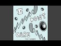 I Don't Care