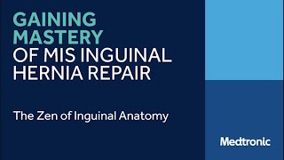 Webinar Part 1 | The Zen of Inguinal Anatomy