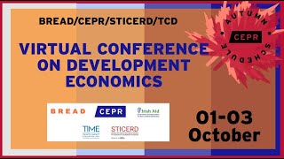 Day 1 - VIRTUAL BREAD/CEPR/STICERD/TCD Conference on Development Economics